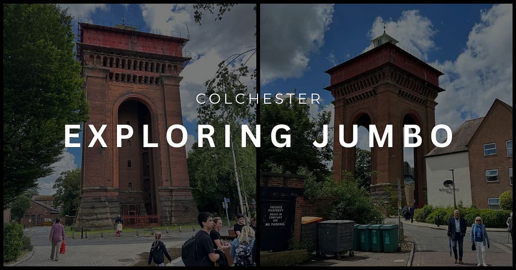 Two photos of Jumbo Water Tower, with the text "Colchester - Exploring Jumbo"